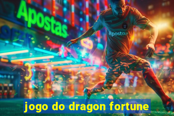 jogo do dragon fortune