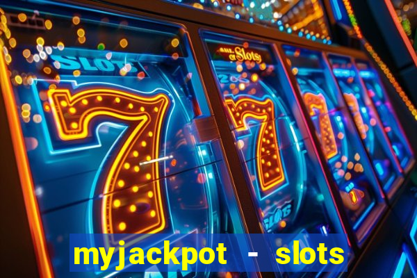 myjackpot - slots & casino