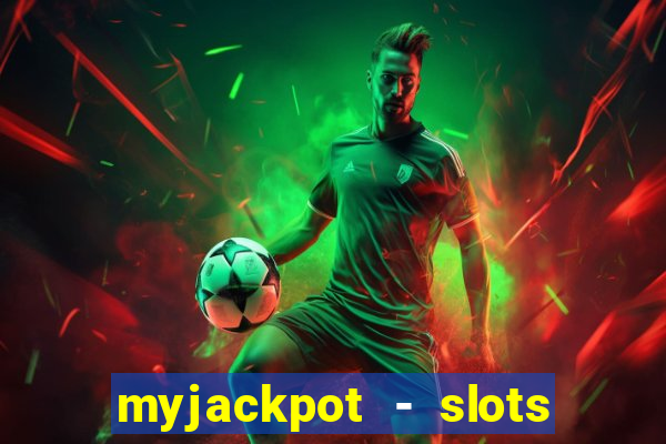 myjackpot - slots & casino