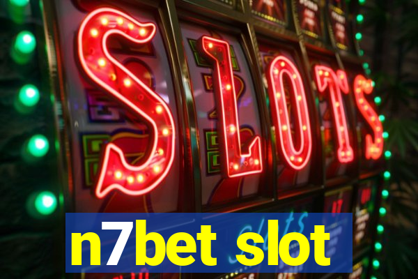 n7bet slot