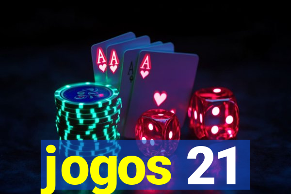 jogos 21