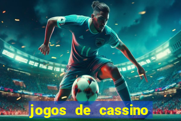 jogos de cassino de gra?a