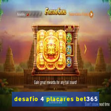 desafio 4 placares bet365