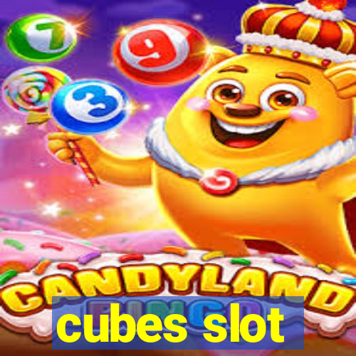 cubes slot