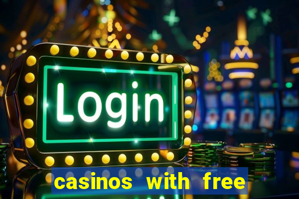 casinos with free bonus no deposit