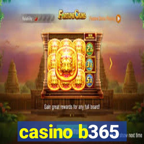 casino b365