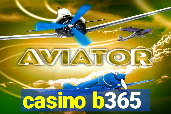 casino b365