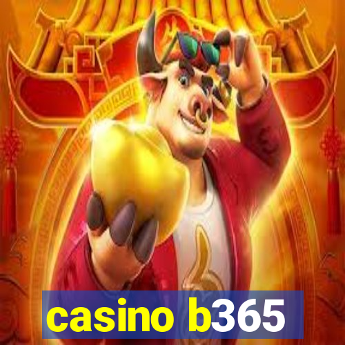 casino b365