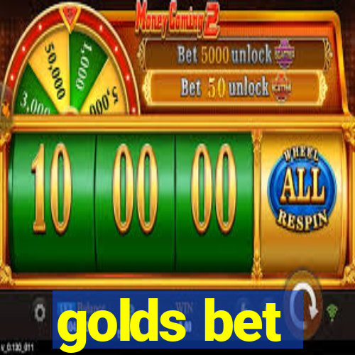 golds bet