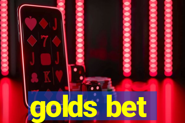 golds bet