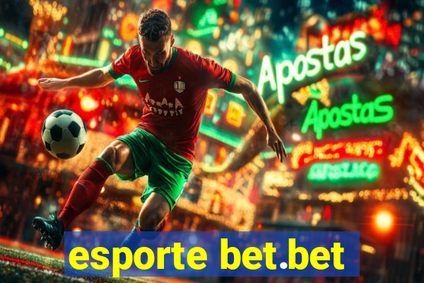 esporte bet.bet