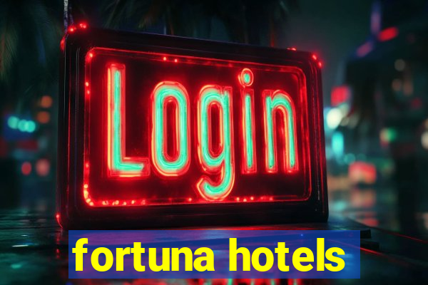 fortuna hotels