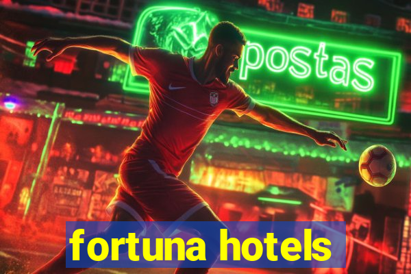 fortuna hotels