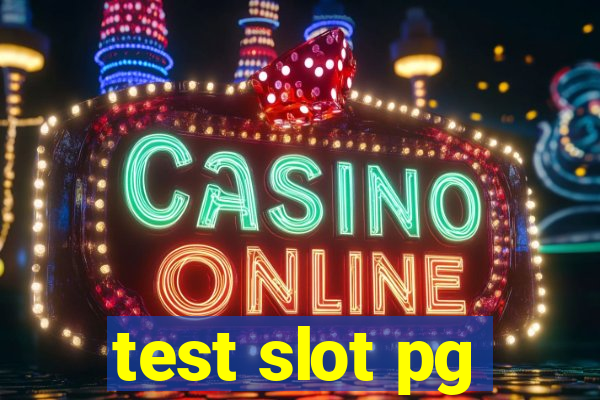 test slot pg