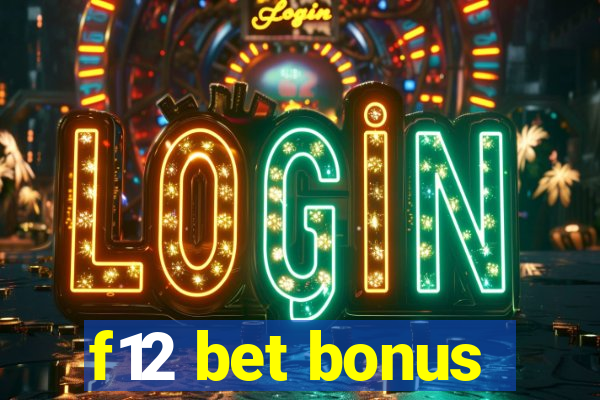 f12 bet bonus