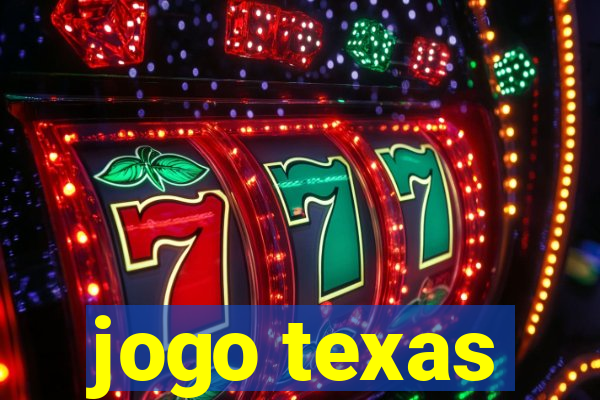 jogo texas