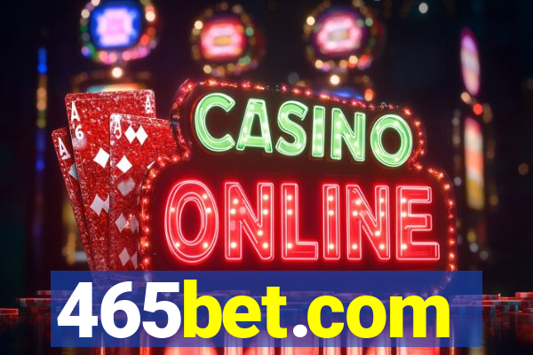 465bet.com