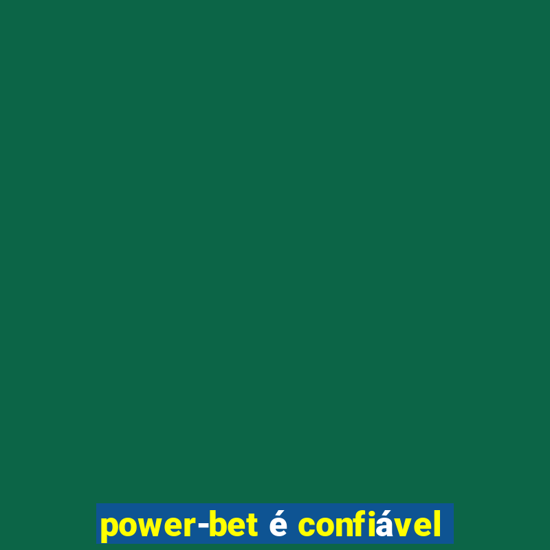 power-bet é confiável