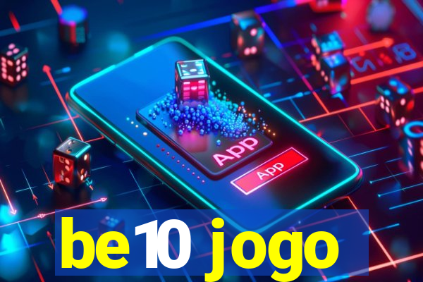 be10 jogo