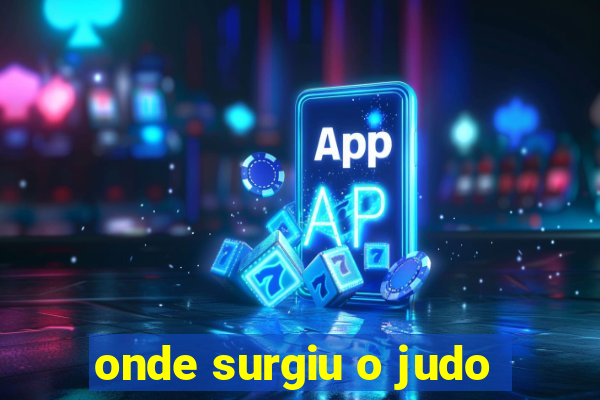 onde surgiu o judo