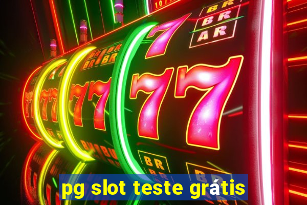 pg slot teste grátis