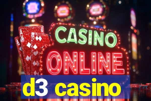 d3 casino