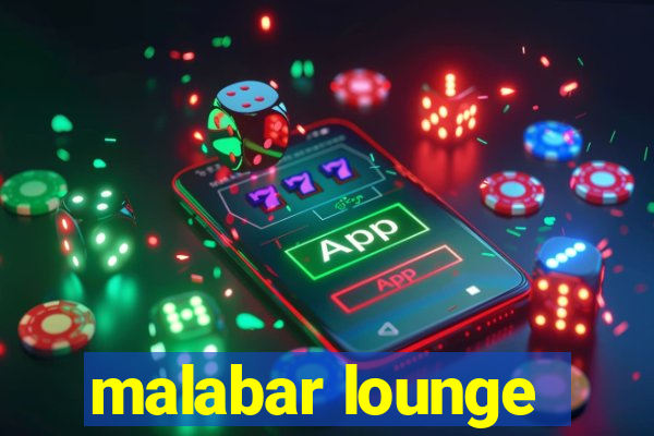 malabar lounge