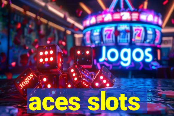 aces slots