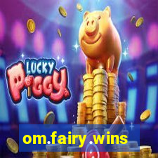 om.fairy.wins