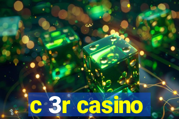 c 3r casino