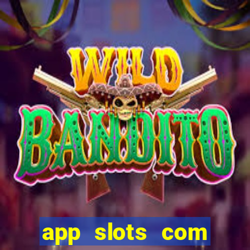 app slots com bonus de cadastro