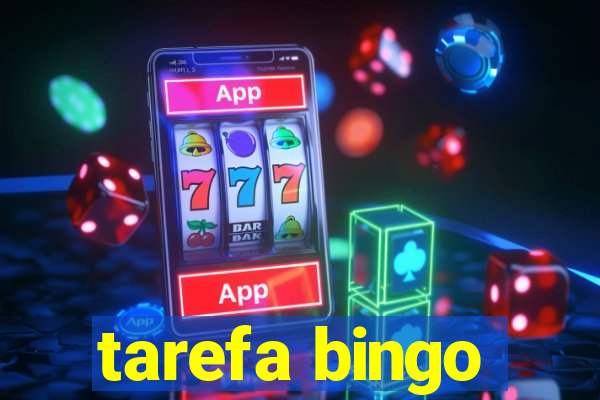 tarefa bingo