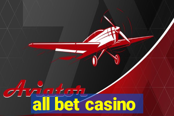 all bet casino