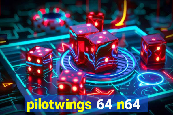 pilotwings 64 n64