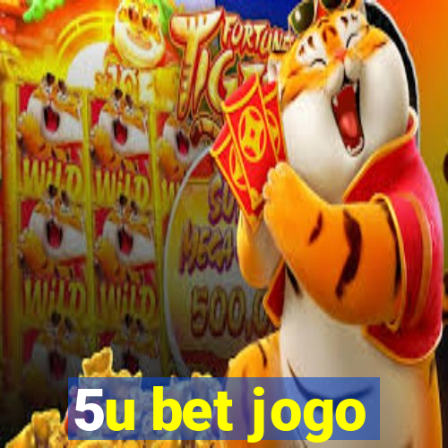 5u bet jogo