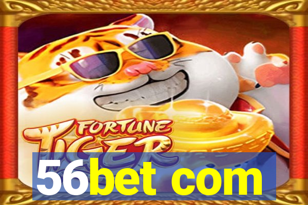 56bet com