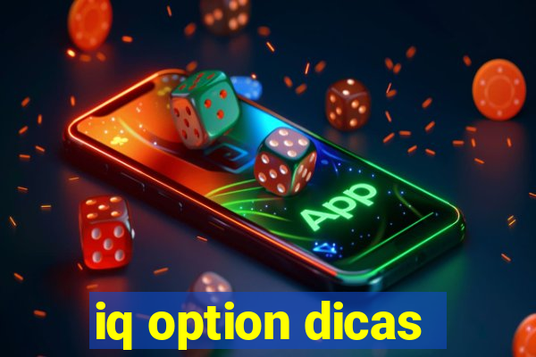 iq option dicas