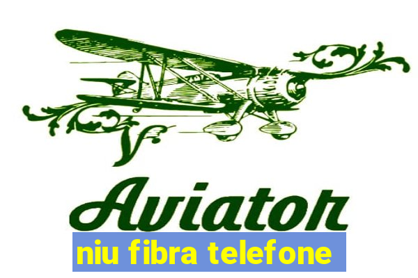 niu fibra telefone