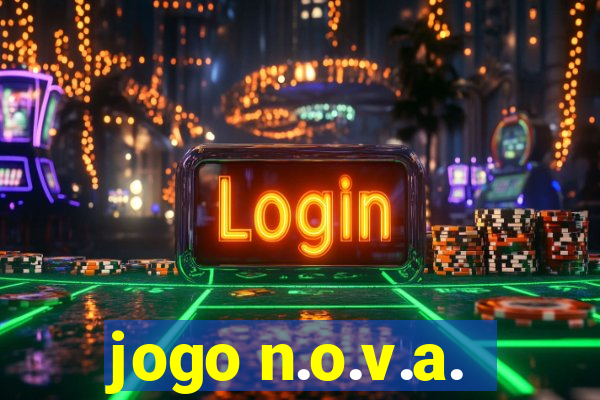 jogo n.o.v.a.