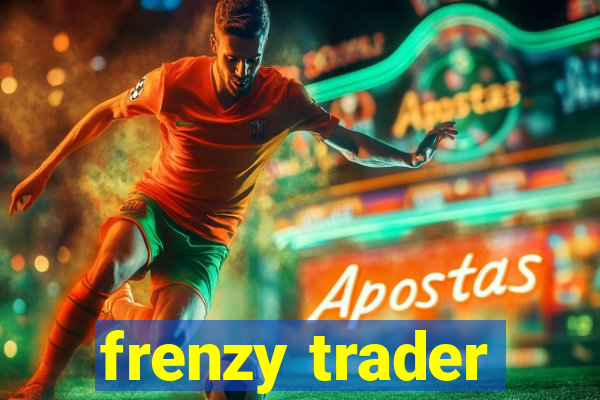 frenzy trader