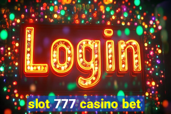 slot 777 casino bet