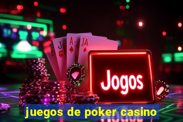 juegos de poker casino