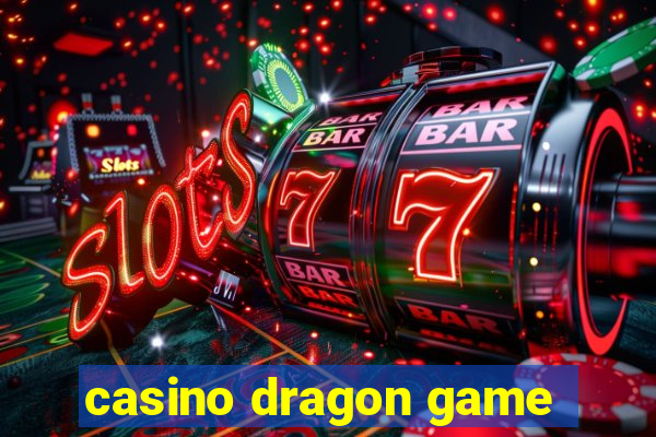 casino dragon game