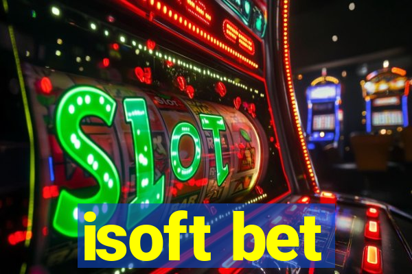 isoft bet