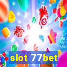 slot 77bet