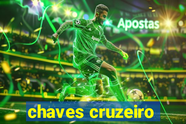 chaves cruzeiro