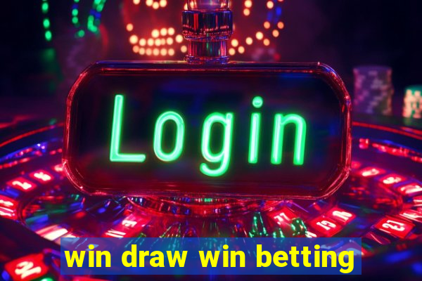 win draw win betting