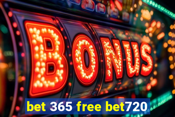 bet 365 free bet720