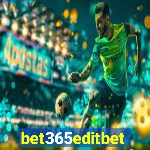 bet365editbet