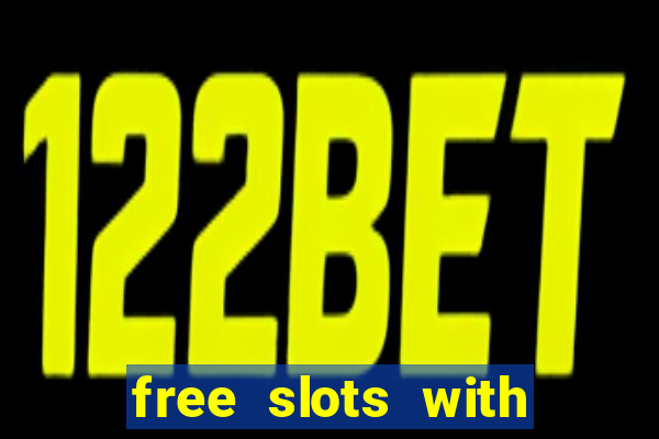 free slots with free games